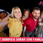 ¿Qué Significa Soñar Con Familiares?